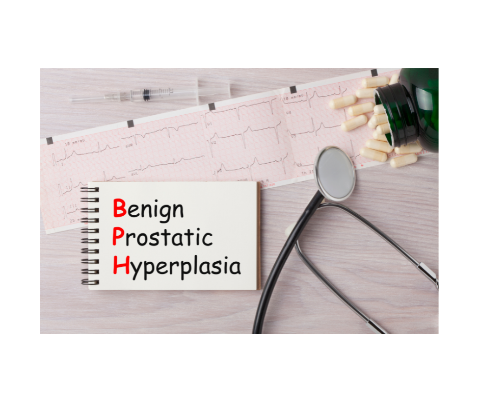 BPH or benign Prostatic hyperplasia 
