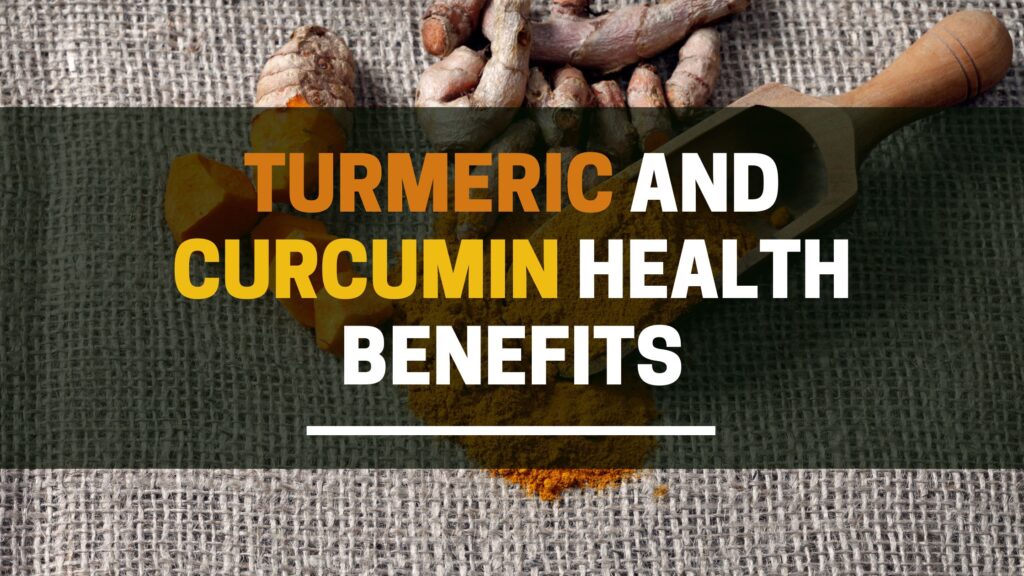 Turmeric and Curcumin Health Benefits